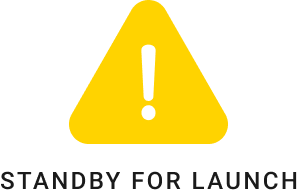 STANBY FOR LAUNCH